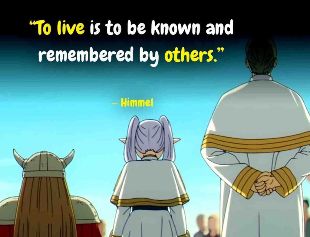 Himmel's quote about life and living 